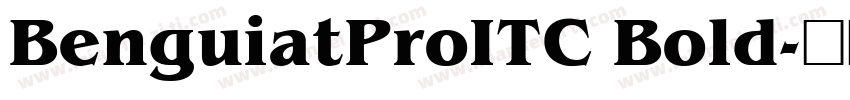 BenguiatProITC Bold字体转换